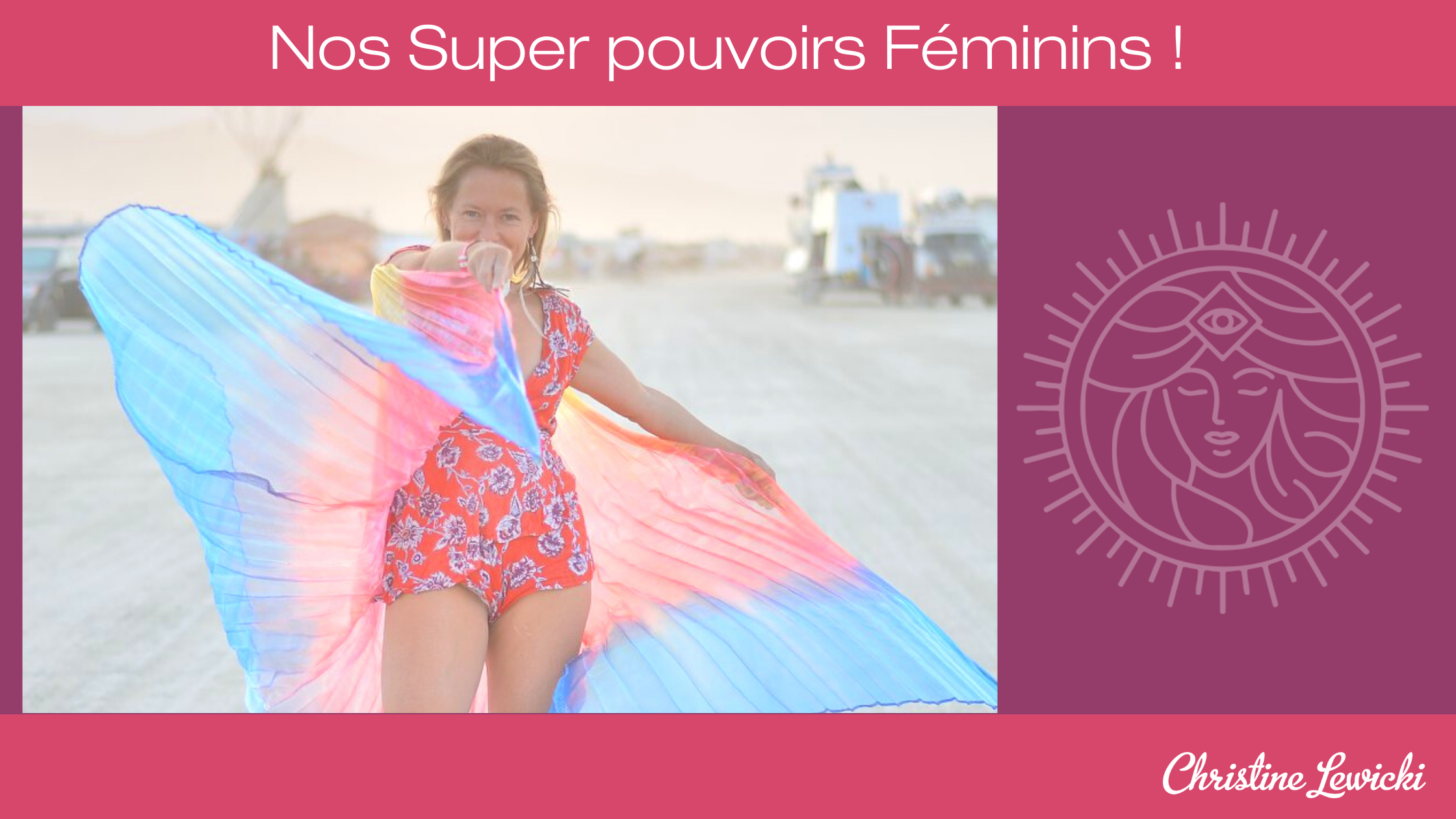 Nos super pouvoirs Féminins