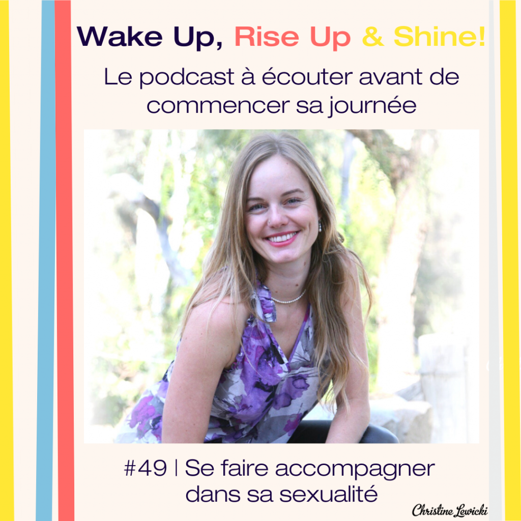 Podcast_Christine Lewicki_se-faire-accompagner-sexualite_IG Accompagnement Sexualité, Sexologie somatique