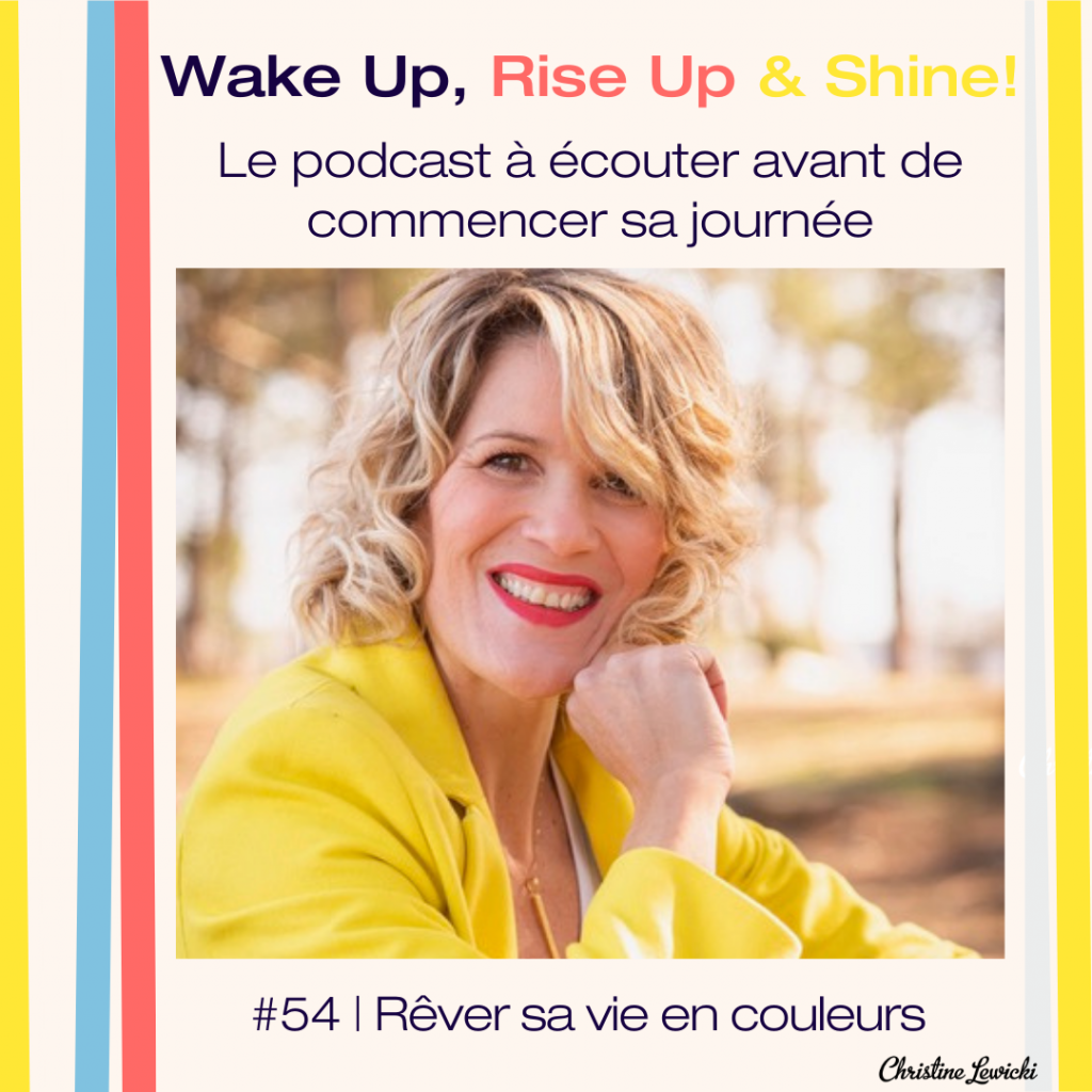 Podcast_Christine Lewicki_rever-vie-couleurs-lilou-mace_54-IG Lilou Mace, Conscience, Vie en Couleurs