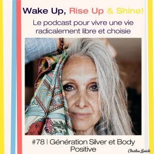 Podcast_Christine-Lewicki_episode-78_generation-silver-body-positive_IG Generation Silver et Body Positive, Caroline Ida Ours