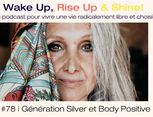 Podcast | Génération Silver et Body Positive