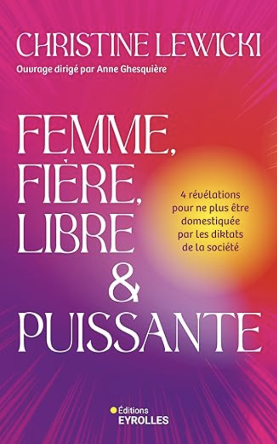 Femme, Fière, Libre et Puissante